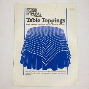 Vintage 1980 Instant Interiors Table Toppings Pattern Book Runners Cloth Napkins